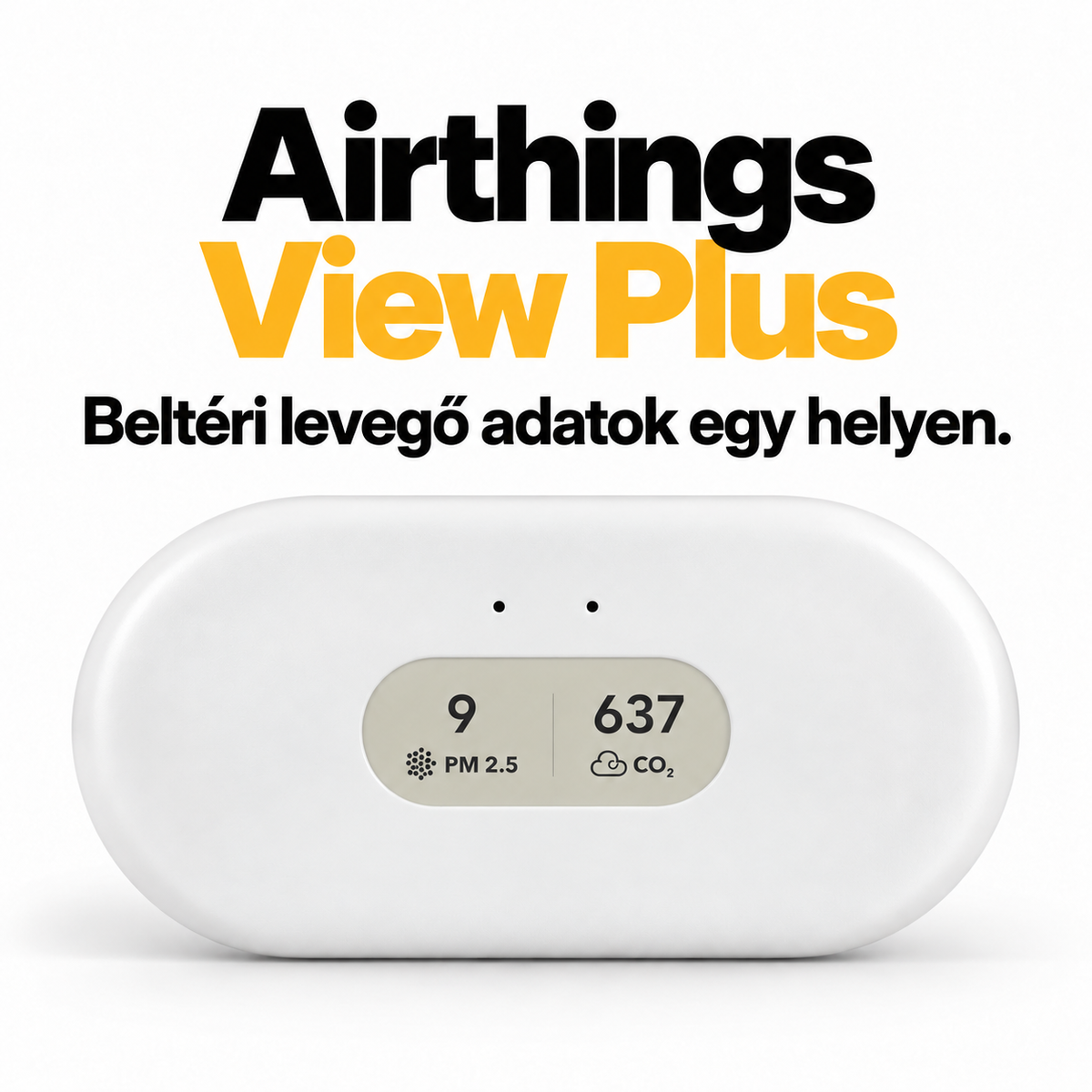 Airthings View Plus – Beltéri levegőminőség-mérő radon-, CO₂- és PM2,5-érzékelővel